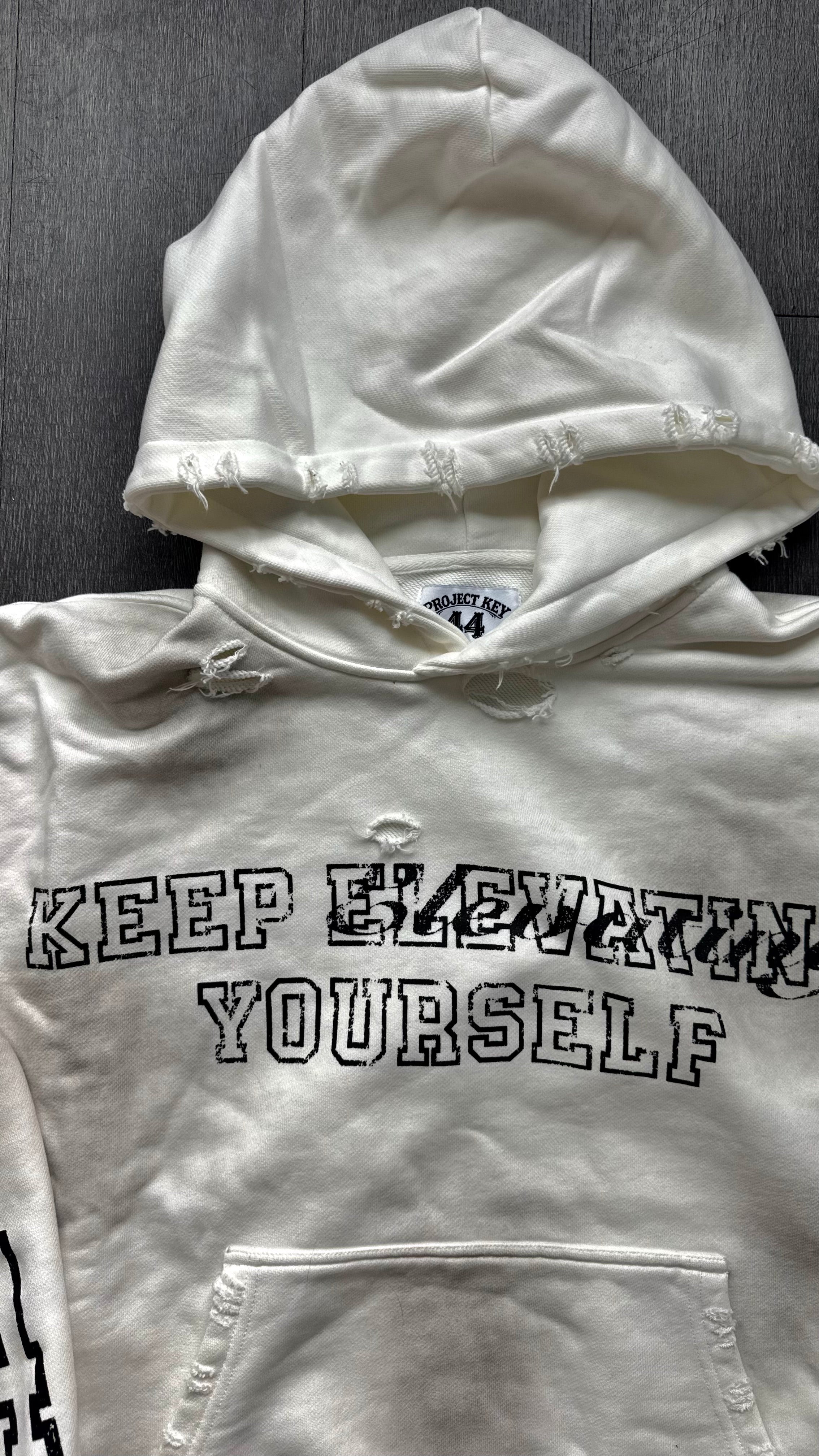 KEEP ELEVATING YOURSELF WHITE HOODIE